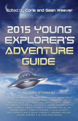 2015 Young Explorer's Adventure Guide de Corie J Weaver