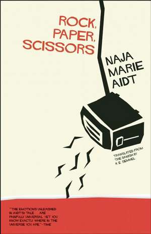 Rock, Paper, Scissors de Naja Marie Aidt