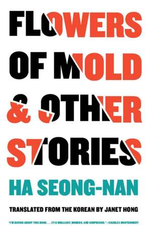 Flowers of Mold & Other Stories de Seong-nan Ha