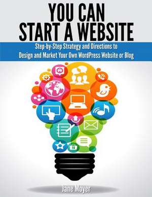 You Can Start a Website