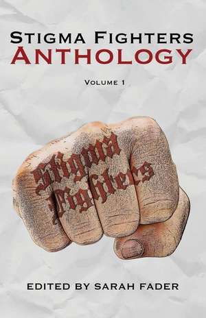 Stigma Fighters Anthology de Sarah Fader