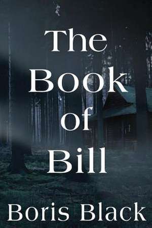 The Book of Bill de Black, Boris