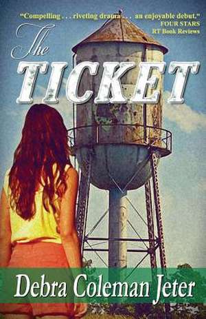 The Ticket de Debra Coleman Jeter