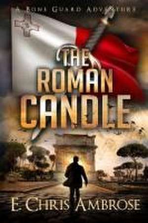 The Roman Candle de E Chris Ambrose