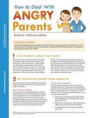 How to Deal with Angry Parents Quick Reference Guide de Elaine McEwan-Atkins