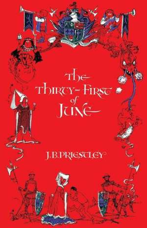 The Thirty-First of June de J. B. Priestley