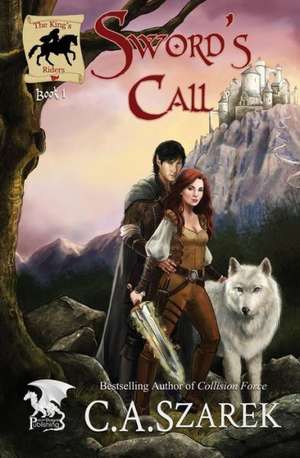 Sword's Call de C. A. Szarek