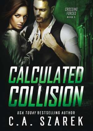 Calculated Collision de C. A. Szarek