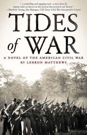 Tides of War de Lebron Matthews