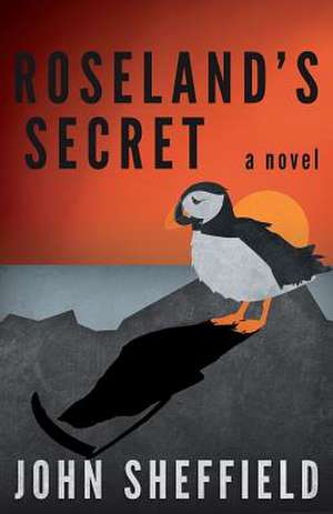 Roseland's Secret de John Sheffield