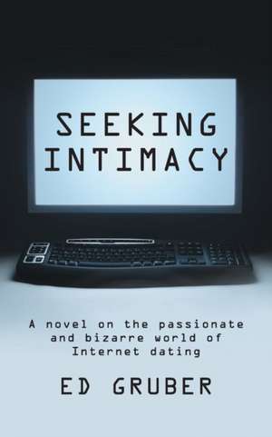 Seeking Intimacy de Ed Gruber