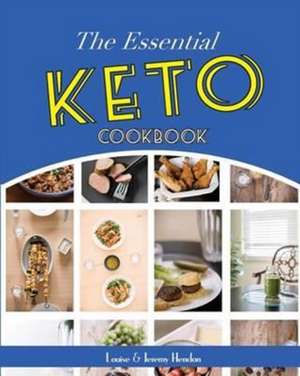 The Essential Keto Cookbook de Louise Hendon