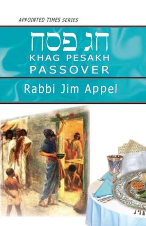 Pesakh, Passover de Rabbi Jim Appel