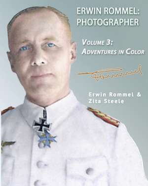 Erwin Rommel Photographer de Zita Steele