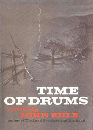 Time of Drums de John Ehle