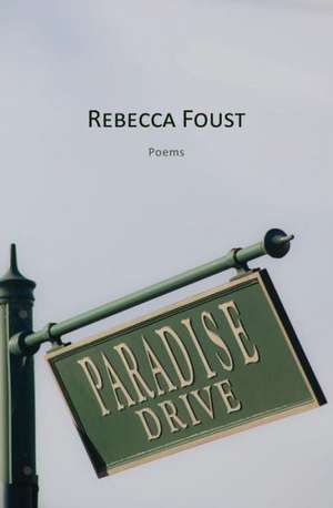 Paradise Drive de Rebecca Foust