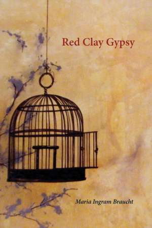 Red Clay Gypsy de Maria Ingram Braucht