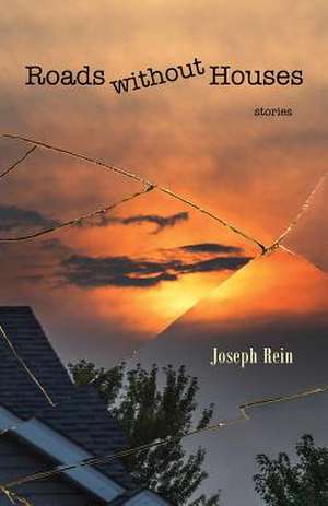 Roads without Houses de Joseph Rein