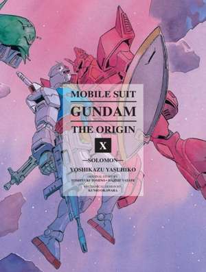 Mobile Suit Gundam: The Origin Volume 10 de Yoshikazu Yasuhiko