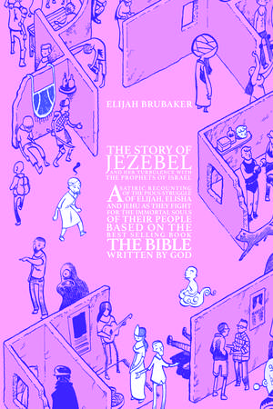 The Story of Jezebel de Elijah Brubaker