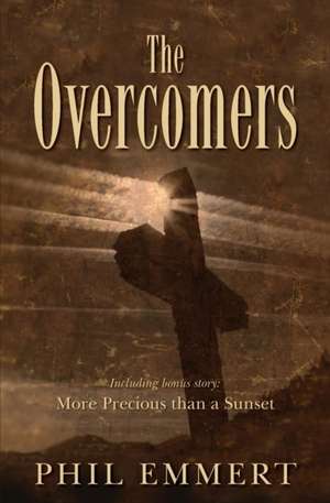 The Overcomers de Phil Emmert