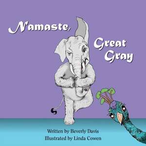 Namaste, Great Gray de Beverly Davis