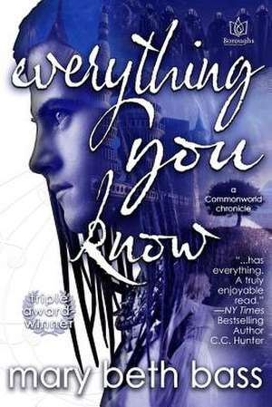 Everything You Know de Mary Beth Bass