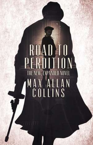 Road to Perdition de Max Allan Collins