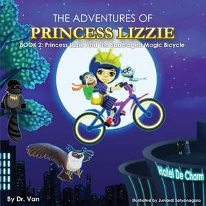 Princess Lizzie and the Sabotaged Magic Bicycle de Van