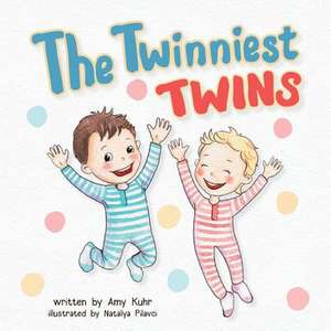 The Twinniest Twins de Amy Kuhr