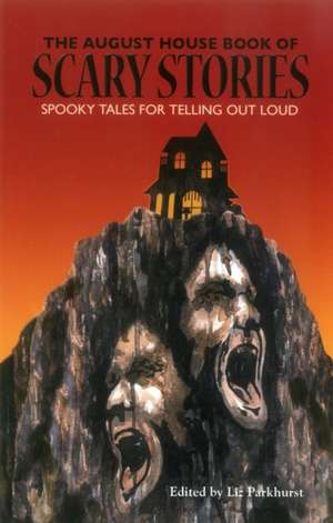 The August House Book of Scary Stories