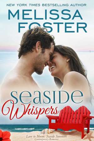 Seaside Whispers (Love in Bloom: Seaside Summers): Matt Lacroux de Melissa Foster