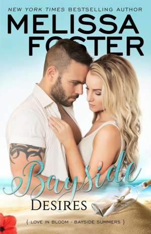 Bayside Desires de Melissa Foster