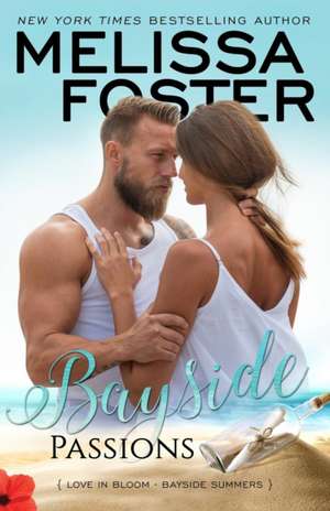 Bayside Passions de Melissa Foster