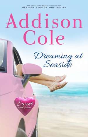 Dreaming at Seaside de Addison Cole