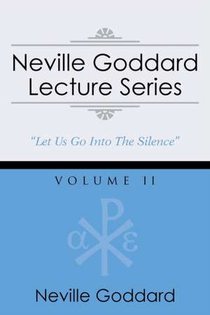 Neville Goddard Lecture Series, Volume II de Neville Goddard