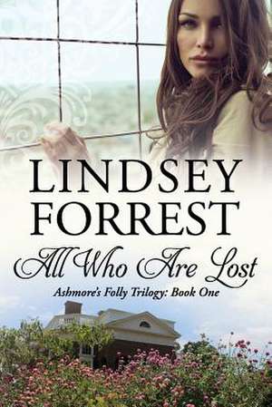 All Who Are Lost de Forrest, Lindsey