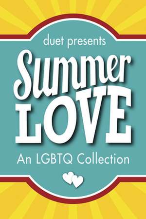 Summer Love: An LGBTQ Collection de Annie Harper