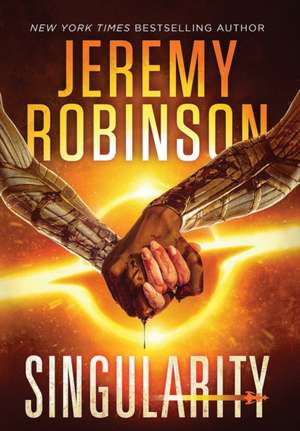 Singularity de Jeremy Robinson