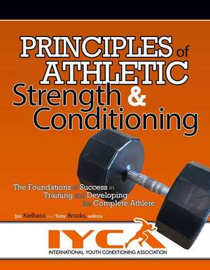 Principles of Athletic Strength & Conditioning de Jim Kielbaso