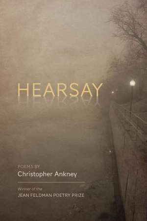 Hearsay de Christopher Ankney