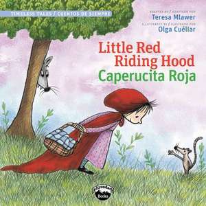 Little Red Riding Hood/Caperuc de Teresa Mlawer