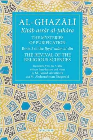 The Mysteries of Purification de Abu Hamid Al-Ghazali