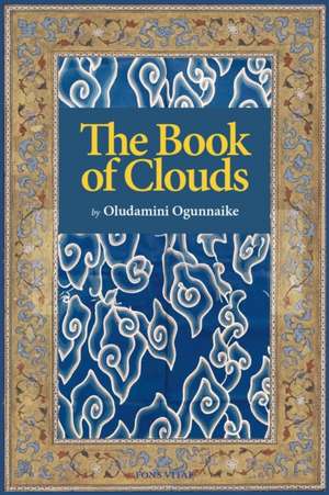 The Book of Clouds de Oludamini Ogunnaike