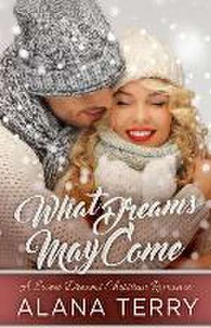 What Dreams May Come de Alana Terry