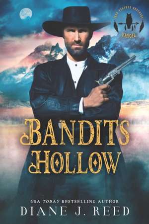 Bandits Hollow: A Holiday Romance Novella de Diane J. Reed