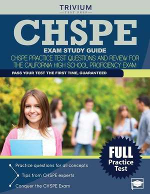 Chspe Exam Study Guide: Chspe Practice Test Questions and Review for the California High School Proficiency Exam de Chspe Exam Prep Team