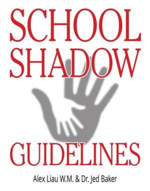 School Shadow Guidelines de Jed Baker