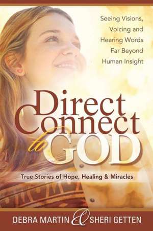 Direct Connect to God: The Art and Science of Integrated Medicine and Non-Local Healing