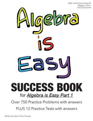 Algebra Is Easy Part 1 Success Book de April Chloe Terrazas